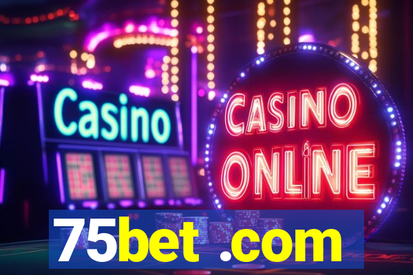 75bet .com