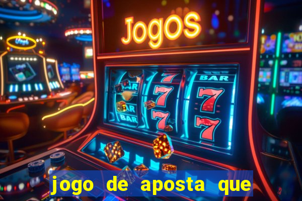 jogo de aposta que paga de verdade