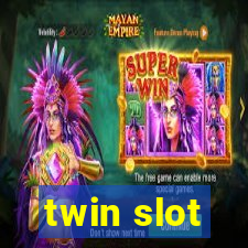 twin slot