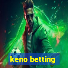 keno betting