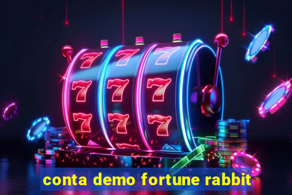 conta demo fortune rabbit