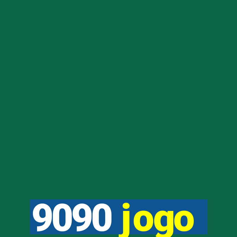 9090 jogo