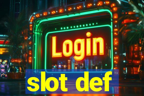 slot def