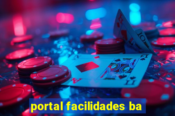 portal facilidades ba