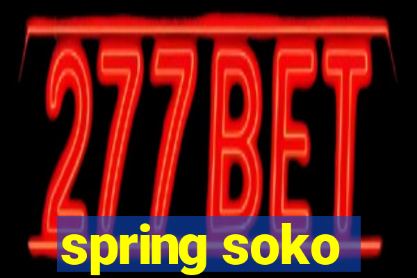 spring soko