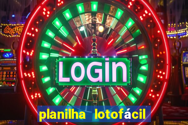 planilha lotofácil 25 dezenas 5 fixas grátis