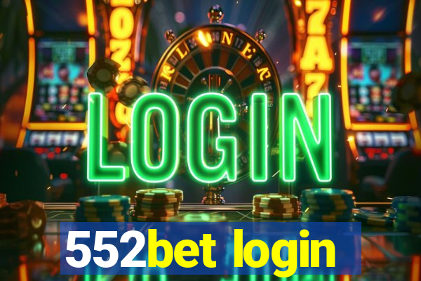 552bet login