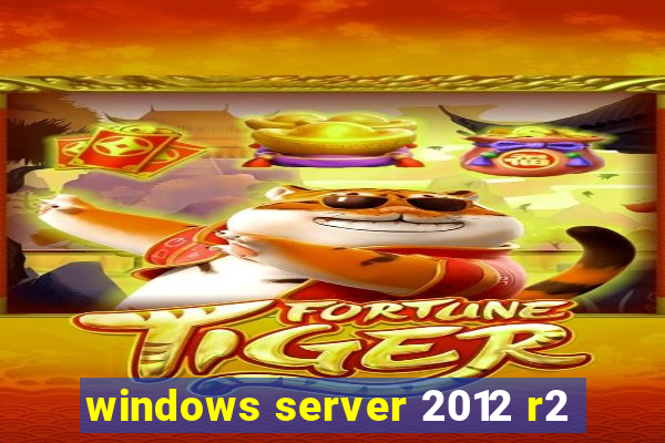 windows server 2012 r2