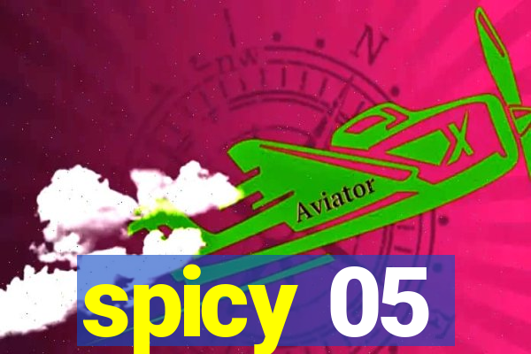 spicy 05