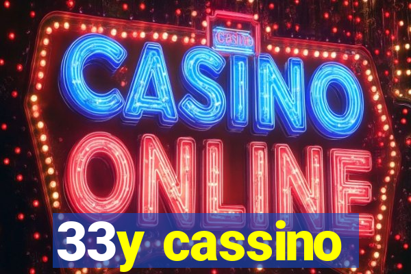 33y cassino