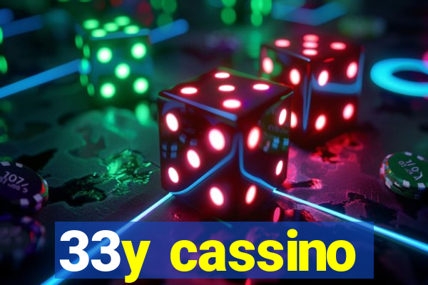 33y cassino