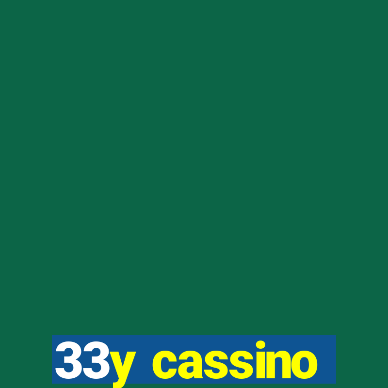 33y cassino