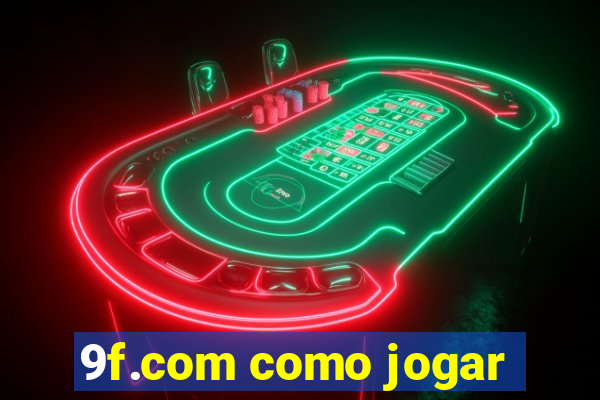 9f.com como jogar