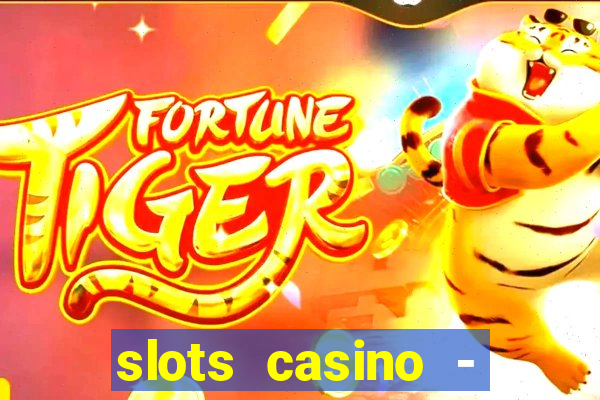 slots casino - lasvegas slots