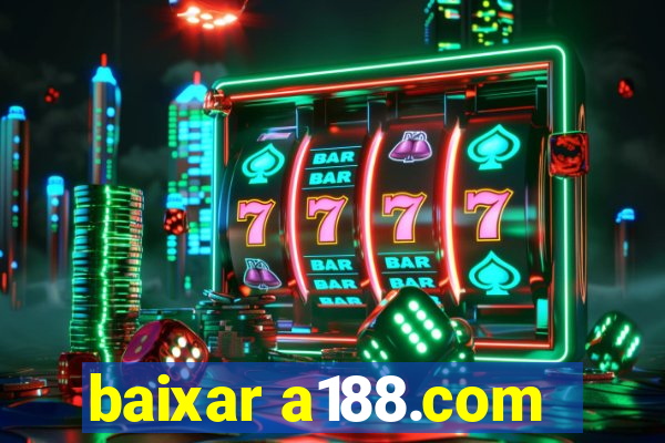 baixar a188.com