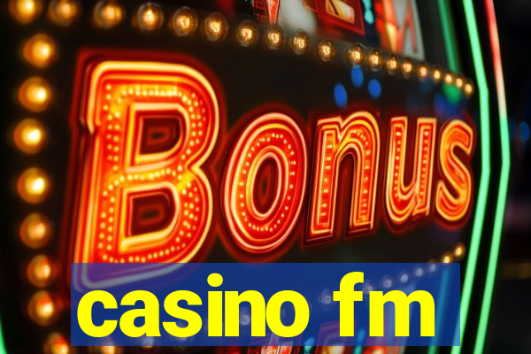 casino fm