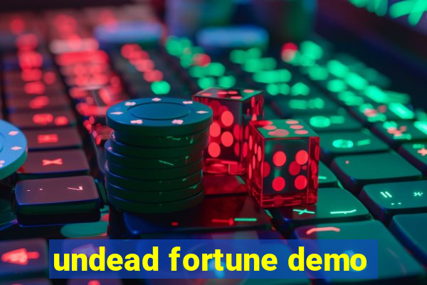 undead fortune demo