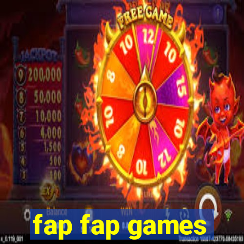 fap fap games