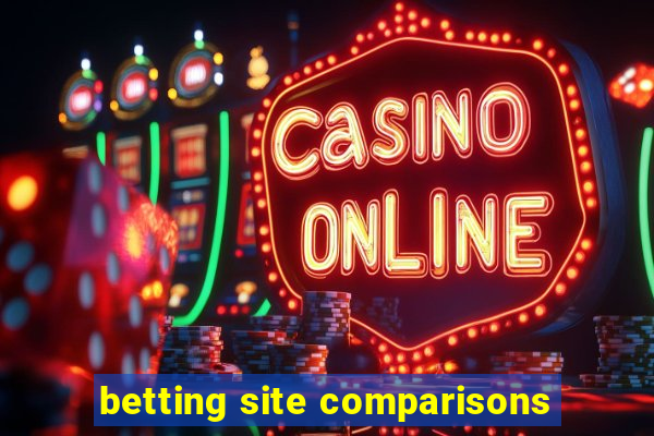 betting site comparisons