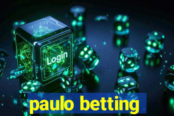 paulo betting