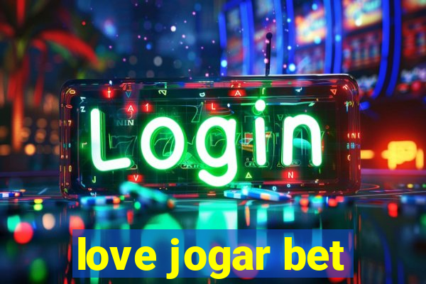 love jogar bet