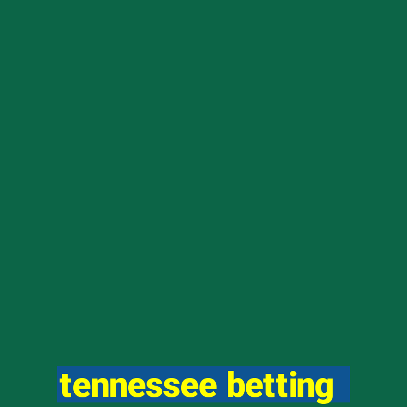 tennessee betting