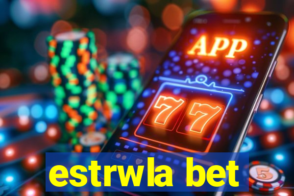 estrwla bet