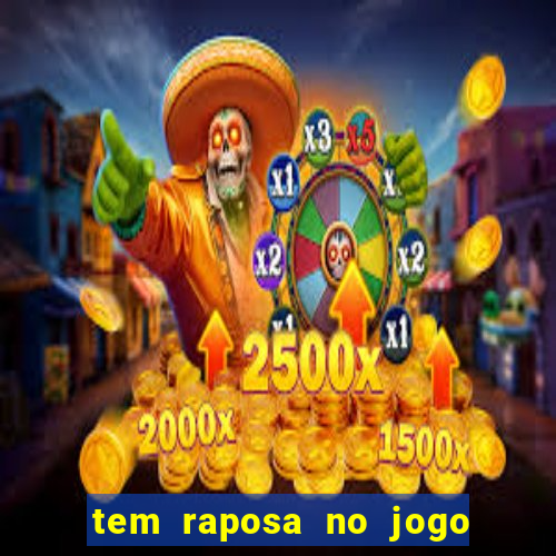 tem raposa no jogo do bicho