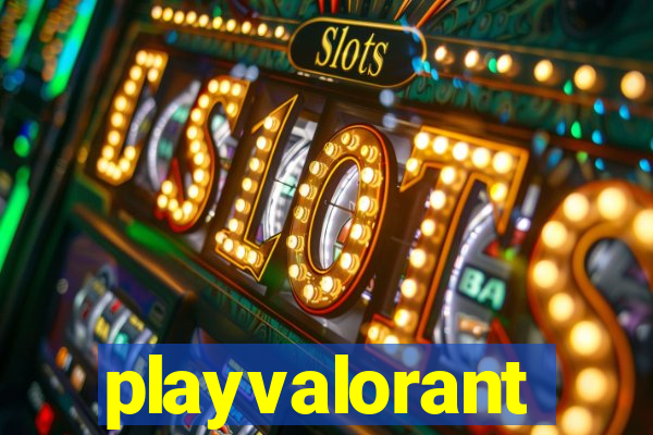 playvalorant