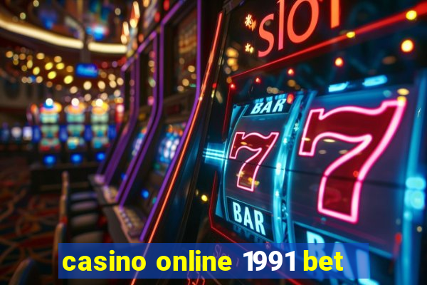 casino online 1991 bet