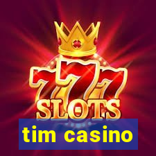 tim casino