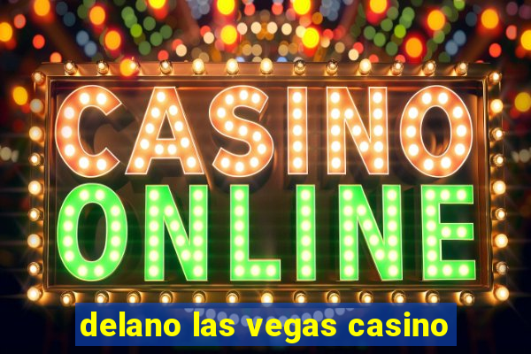 delano las vegas casino