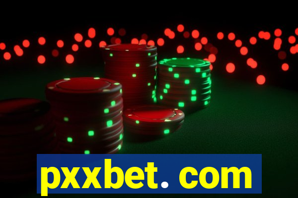 pxxbet. com