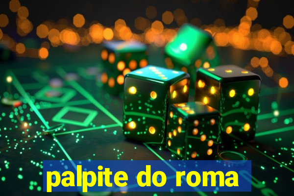 palpite do roma