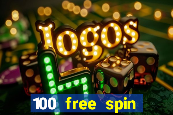 100 free spin casino promotions