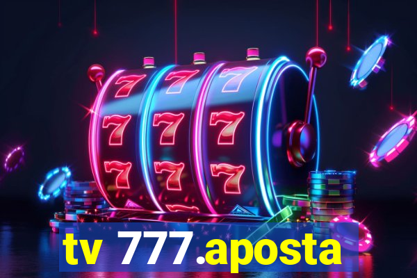 tv 777.aposta