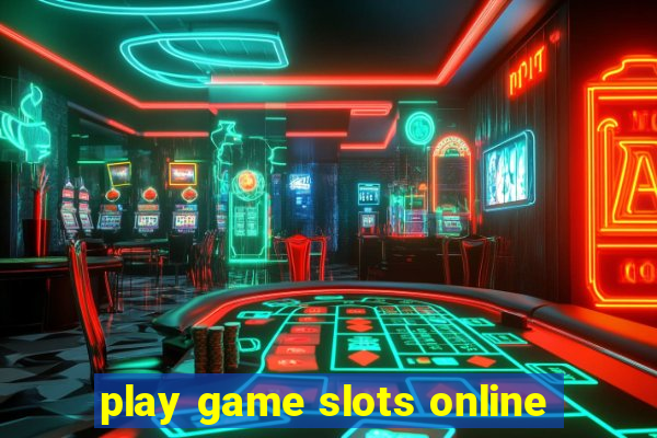 play game slots online