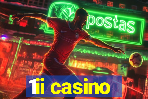 1ii casino