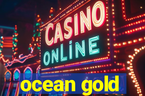 ocean gold