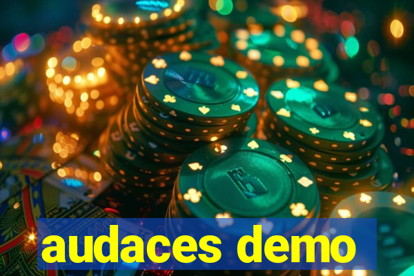 audaces demo