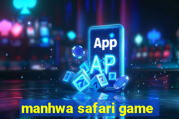 manhwa safari game