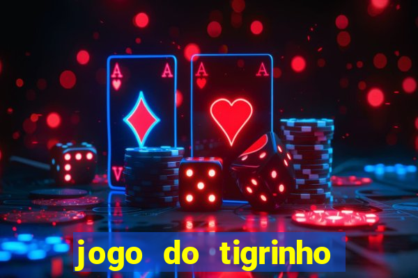 jogo do tigrinho horarios pagantes