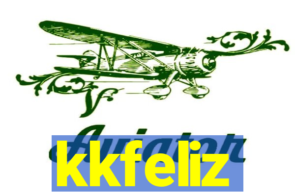 kkfeliz