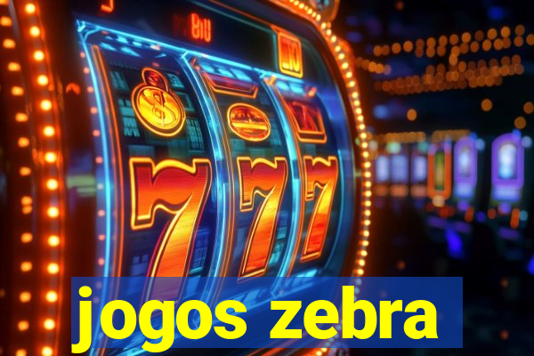 jogos zebra