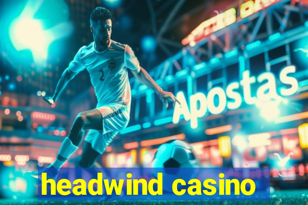 headwind casino