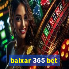 baixar 365 bet