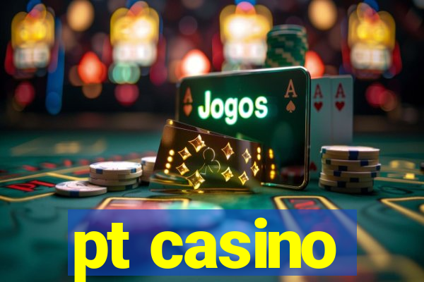 pt casino