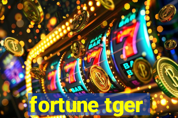 fortune tger