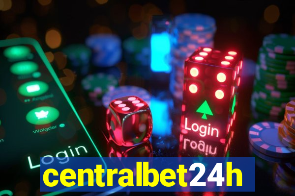 centralbet24h