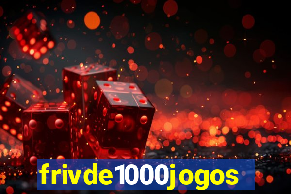 frivde1000jogos